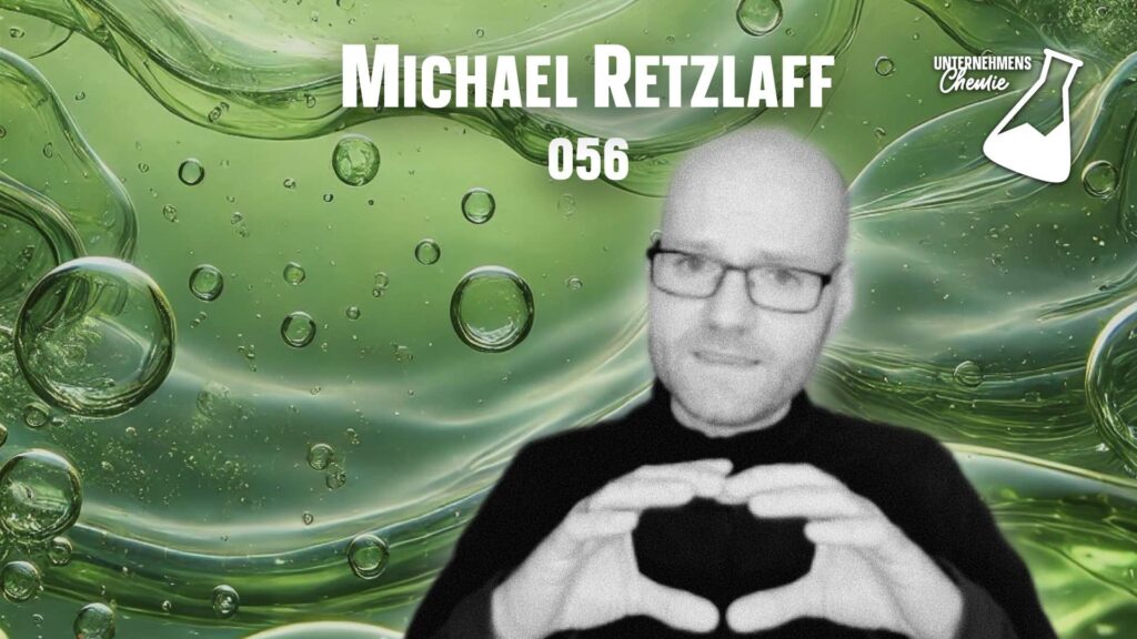 Unternehmenschemie Business-Podcast mit Oliver Ratajczak Folge 056