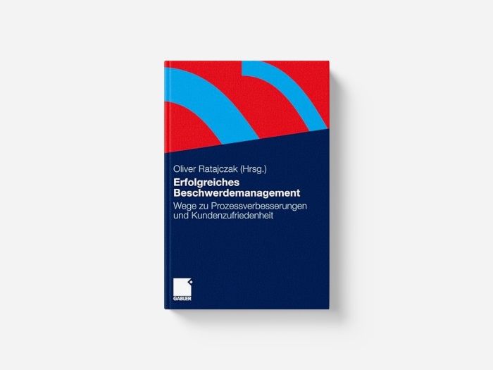 Erfolgreiches Beschwerdemanagement von Dr. Oliver Ratajczak Erfolgreiches Beschwerdemanagement von Dr. Oliver Ratajczak